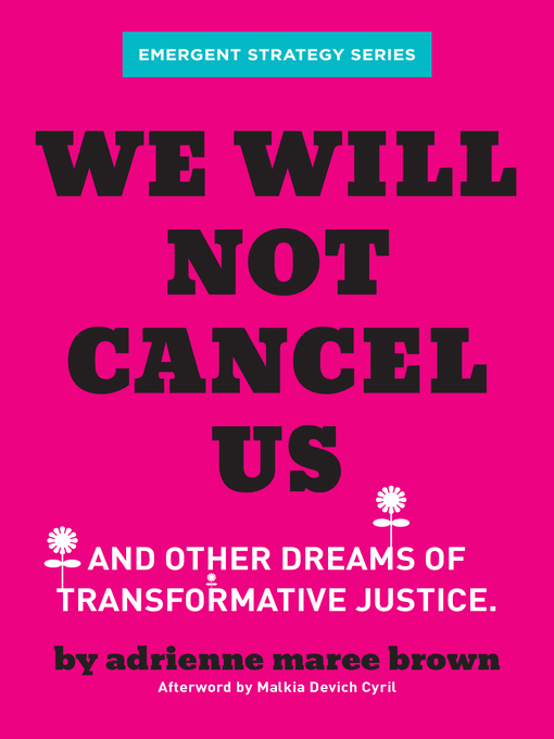 Title details for We Will Not Cancel Us by adrienne maree brown - Available